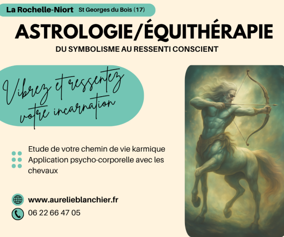 Chemin de vie Astrologique avec les chevaux - Aurélie Blanchier - Sag'i-terre