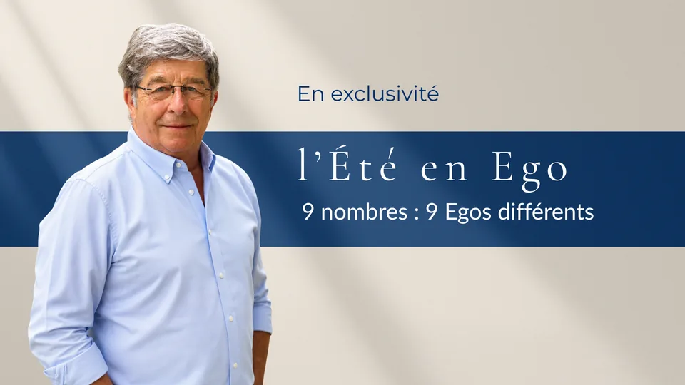 L’Été en Ego : les 9 Egos