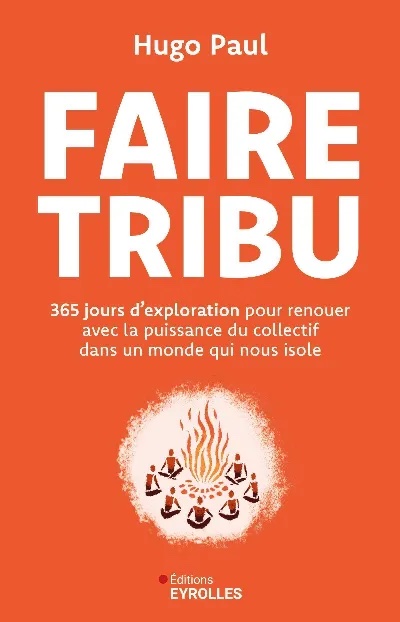 Couverture du livre d'Hugo Paul - Faire tribu