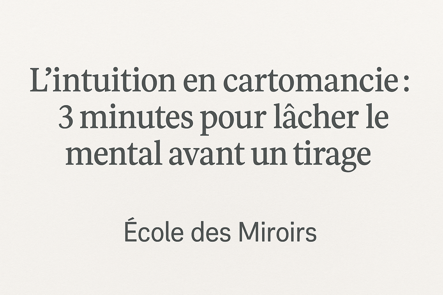 L'intuition en cartomancie