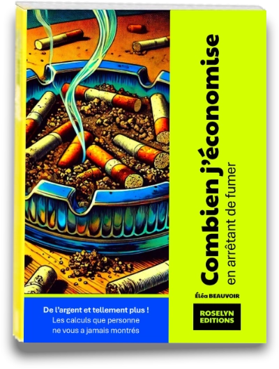 Livre : Combien j'Ă©conomise en arrĂȘtant de fumer Livre : Combien j'Ă©conomise en arrĂȘtant de fumer