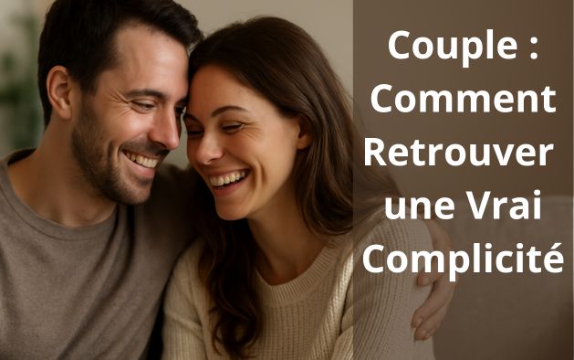 Retrouver la complicité dans son couple grâce à une thérapie de couple