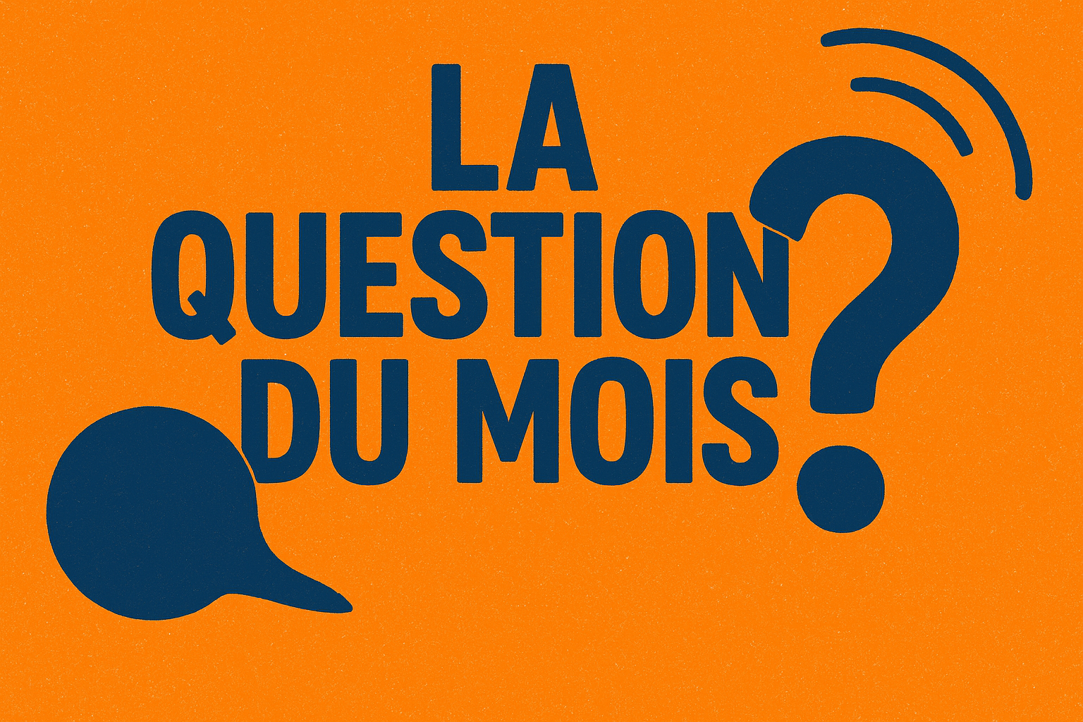 LA%20QUESTION%20DU%20MOIS