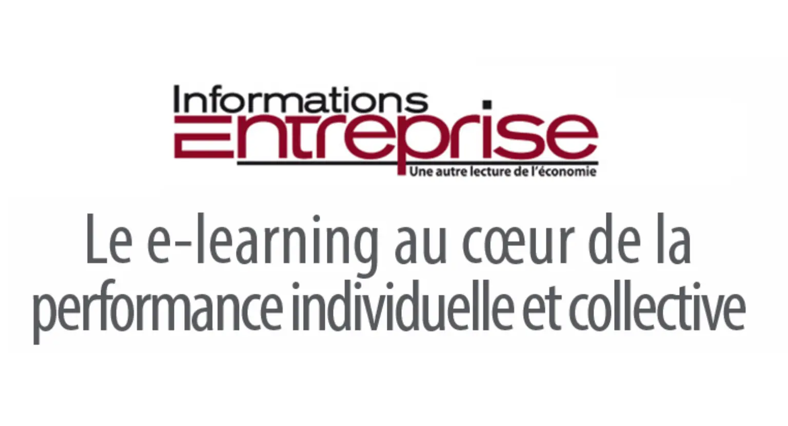 Learnybox dans la presse : Informations Entreprise parle de "la solution e-learning alternative et idéale"