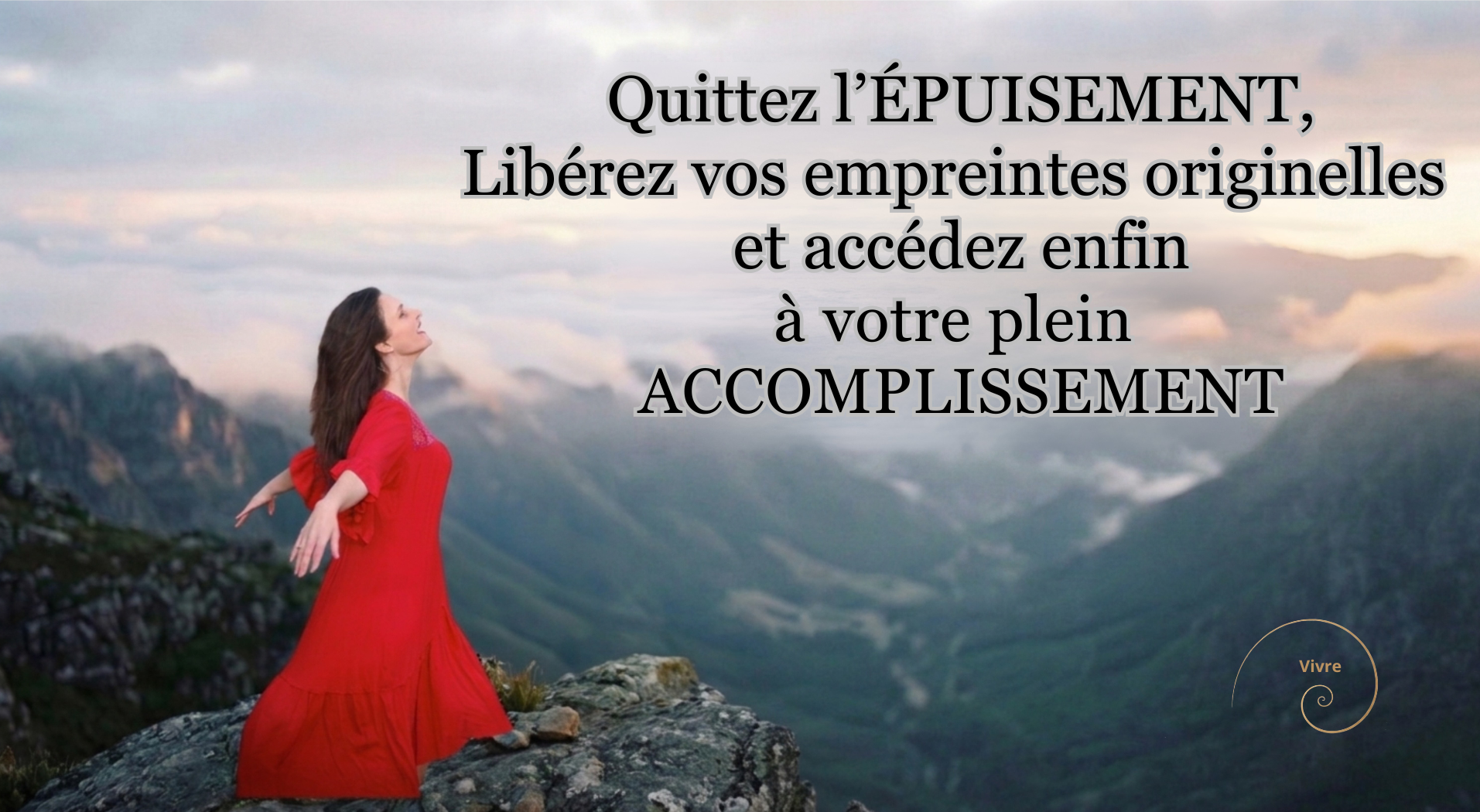 Sortir du mode survie et libérer ses empreintes originelles - Programme VIVRE pour cadres et dirigeants.