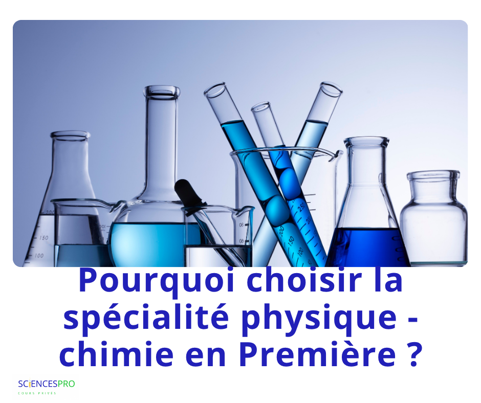 Pourquoi choisir la spécialité physique-chimie en 2025 ?