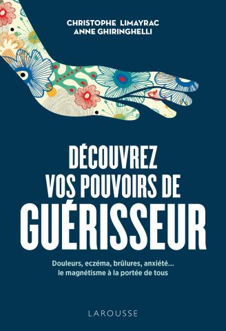 Decouvrez-vos-pouvoirs-de-guerisseur_Christophe-Limayrac__328x480