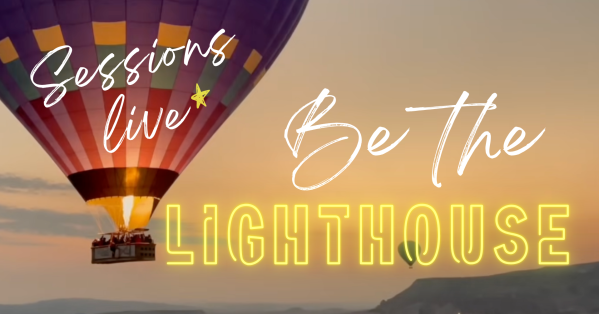 VISUEL_BE_THE_LIGHTHOUSE_LIVE_SESSIONS-FR-4-bandeau__600x314