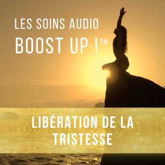 Boost Up - Libération de la tristesse